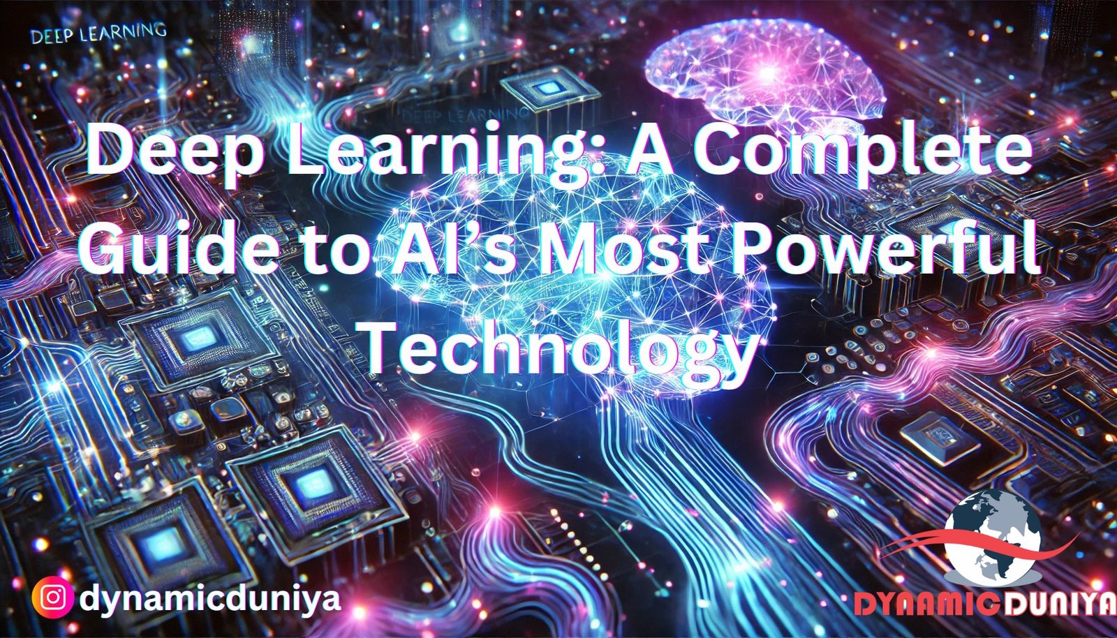 Deep Learning (DL): The Core of Modern AI