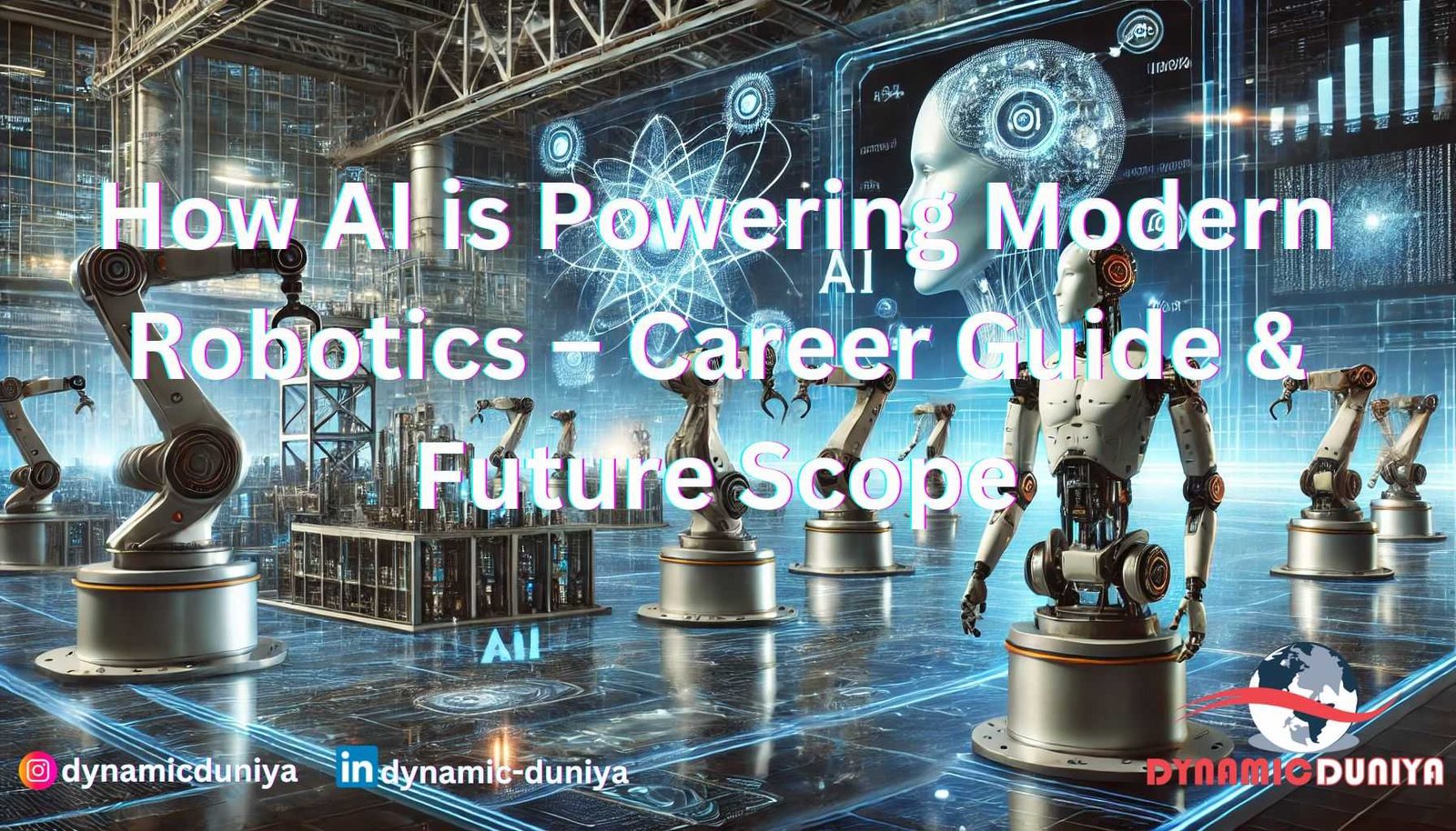 Robotics & AI – How AI is Powering Modern Robotics