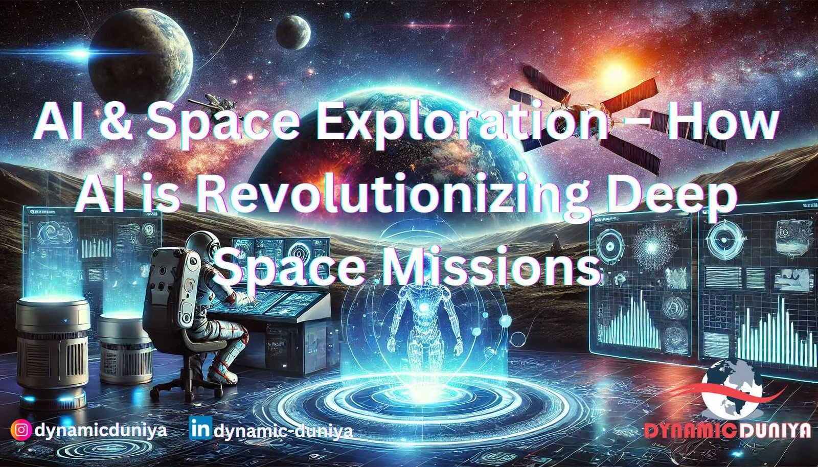 AI & Space Exploration – AI’s Role in Deep Space Missions and Planetary Research