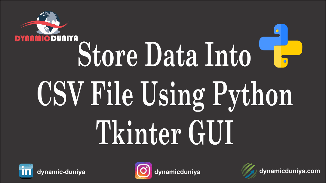 Store Data Into CSV File Using Python Tkinter GUI Library