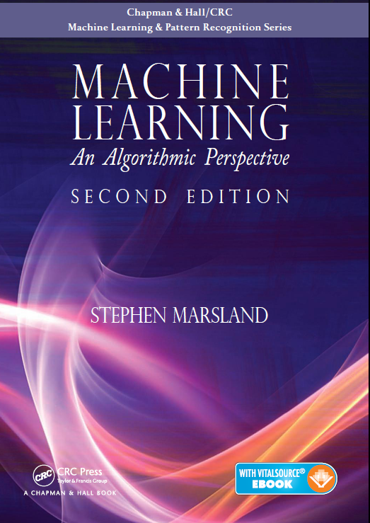 MACHINE LEARNING An Algorithmic Perspective 2nd Eddition