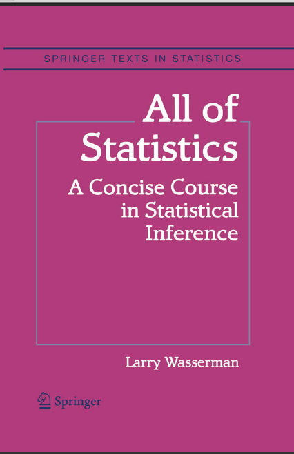 All of Statistics A Concise Course in Statistical Inference
